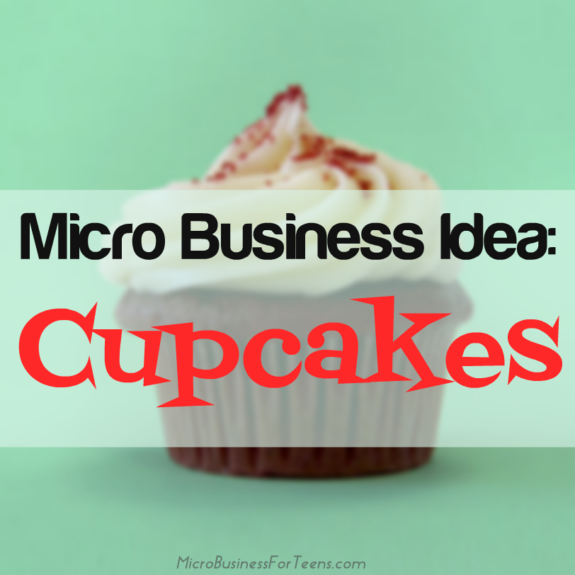 Micro Business Idea: Cupcakes