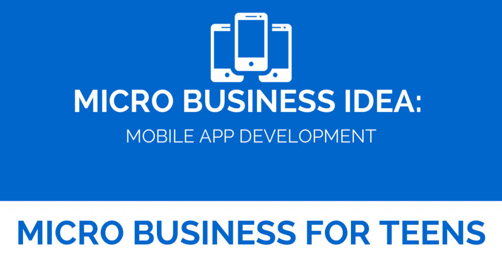 Micro Business Idea: Mobile App Development