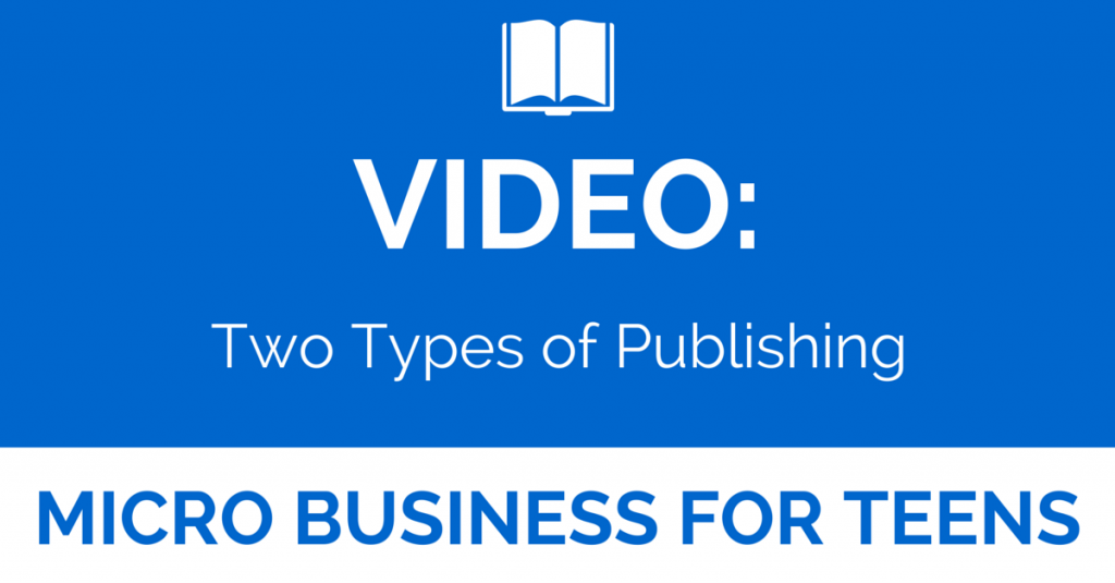 Video Two Types of Publishing